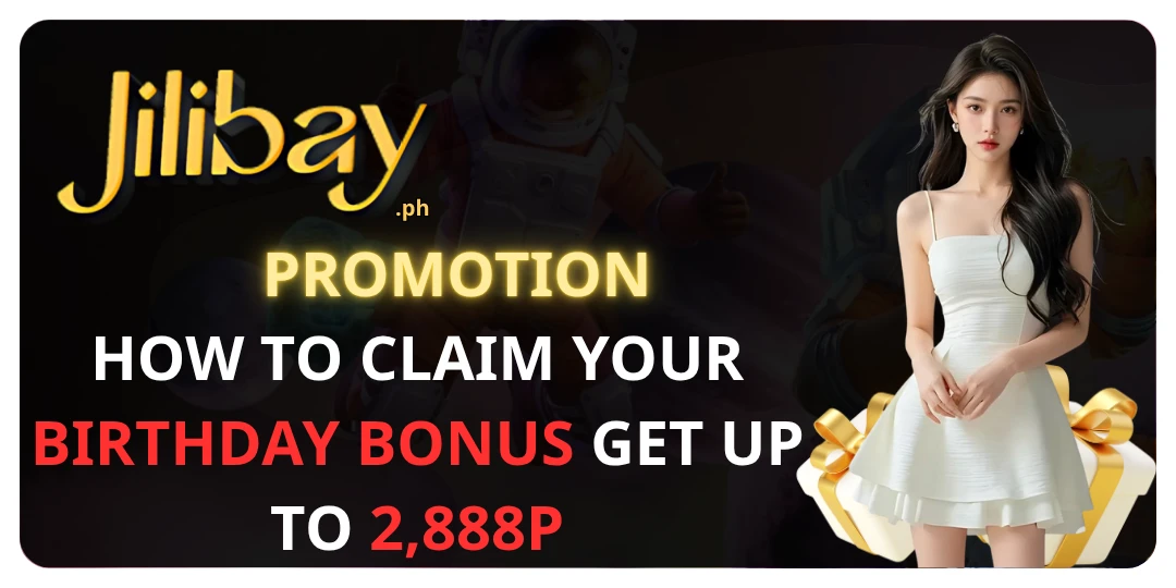 How to Claim Your Birthday Bonus at jilibay