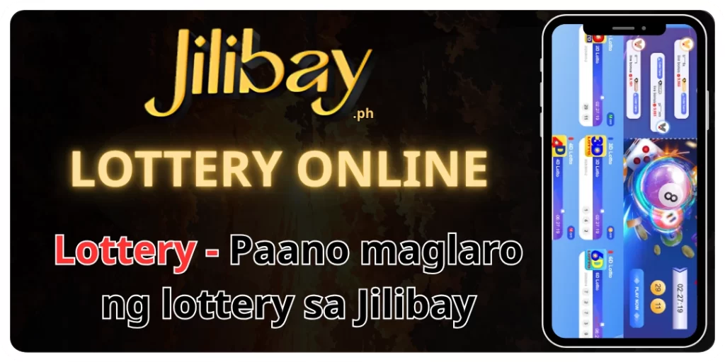 Lottery - Paano maglaro ng lottery sa Jilibay
