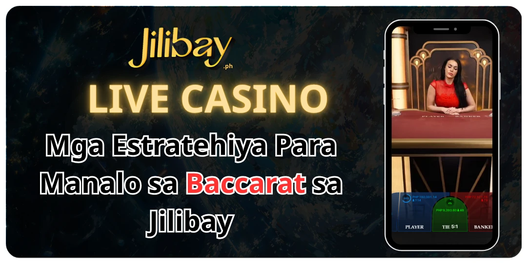 Mga Estratehiya Para Manalo sa Baccarat sa Jilibay