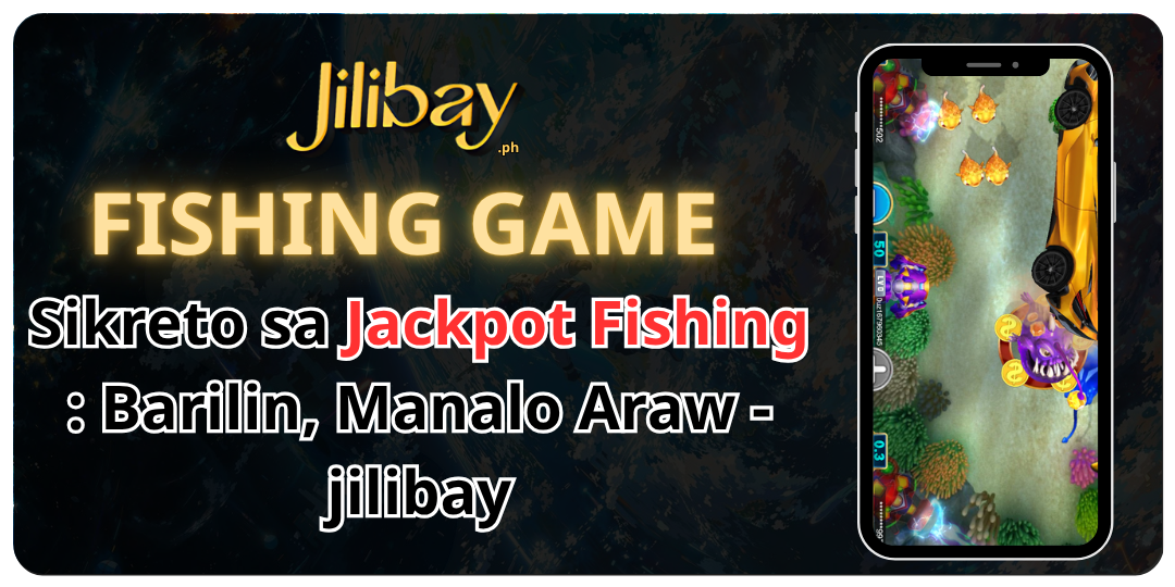 Sikreto sa Jackpot Fishing _ Barilin, Manalo Araw - jilibay